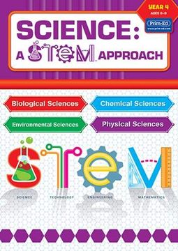 portada Science: A Stem Approach Year 4: Biological Sciences • Chemical Sciences • Environmental Sciences • Physical Sciences 