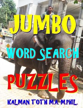 portada Jumbo Word Search Puzzles: 133 Giant Print Themed Word Search Puzzles (en Inglés)