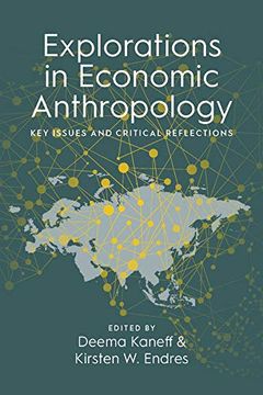 portada Explorations in Economic Anthropology: Key Issues and Critical Reflections (in English)
