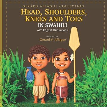 portada Head, Shoulders, Knees, and Toes in Swahili: with English Translations (in English)