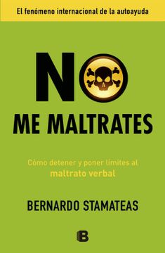 portada No me Maltrates: Cómo Detener y Poner Límites al Maltrato Verbal (in Spanish)