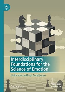 portada Interdisciplinary Foundations for the Science of Emotion: Unification Without Consilience (in English)
