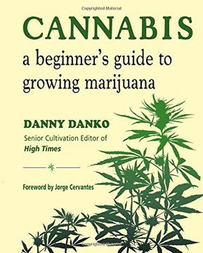 portada Cannabis: A Beginner's Guide to Growing Marijuana (in English)