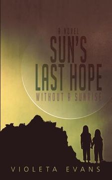 portada Sun's Last Hope: Without a Sunrise (en Inglés)