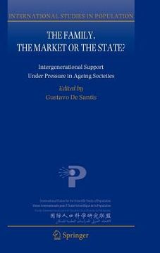 portada the family, the market or the state?: intergenerational support under pressure in ageing societies