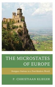 portada the microstates of europe: designer nations in a post-modern world (en Inglés)