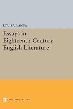 portada Essays in Eighteenth-Century English Literature (Princeton Series of Collected Essays)