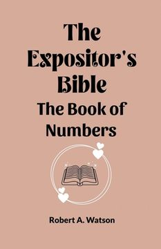 portada The Expositor's Bible The Book Of Numbers (en Inglés)