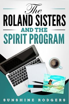 portada The Roland Sisters and The Spirit Program