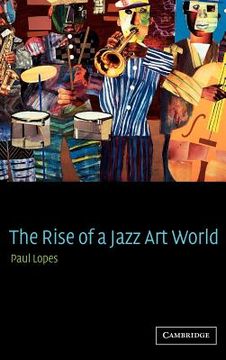 portada The Rise of a Jazz art World (en Inglés)