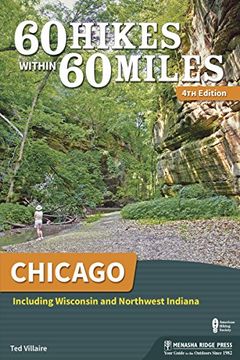 portada 60 Hikes Within 60 Miles: Chicago: Including Wisconsin and Northwest Indiana 