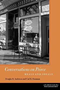 portada Conversations on Peirce: Reals and Ideals (American Philosophy) (en Inglés)