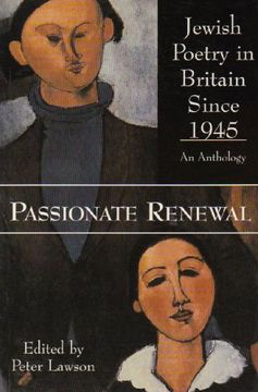 portada Passionate Renewal: Jewish Poetry in Britain Since 1945--An Anthology (en Inglés)