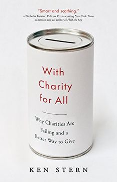 portada With Charity for All: Why Charities are Failing and a Better way to Give (in English)