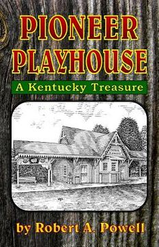 portada Pioneer Playhouse (en Inglés)