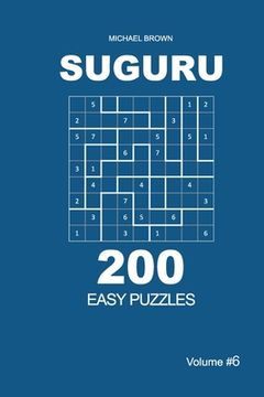 portada Suguru - 200 Easy Puzzles 9x9 (Volume 6) (en Inglés)