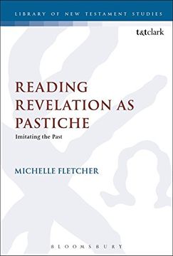 portada Reading Revelation as Pastiche: Imitating the Past (The Library of New Testament Studies)