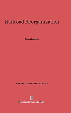 portada Railroad Reorganization (Harvard Economic Studies) (en Inglés)