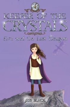 portada Eve and the Last Dragon (Keeper of the Crystals)