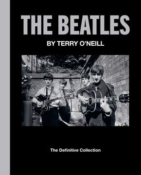 portada The Beatles by Terry O'Neill: The Definitive Collection