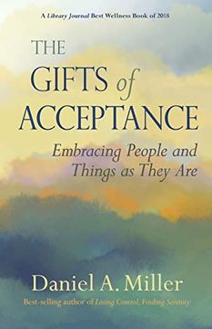 portada The Gifts of Acceptance: Embracing People and Things as They are 
