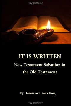 portada It is Written: New Testament Salvation in the old Testament (en Inglés)