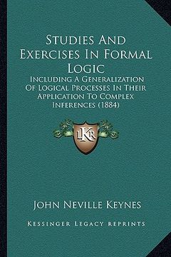 portada studies and exercises in formal logic: including a generalization of logical processes in their application to complex inferences (1884) (in English)