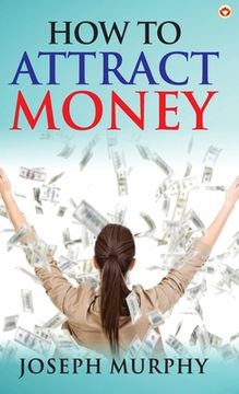 portada How to Attract Money (en Inglés)