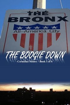 portada The Boogie Down (in English)