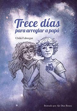 portada Trece Días Para Arreglar a Papá (in Spanish)