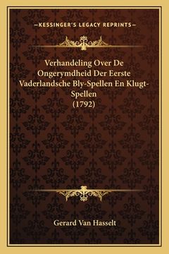 portada Verhandeling Over De Ongerymdheid Der Eerste Vaderlandsche Bly-Spellen En Klugt-Spellen (1792)