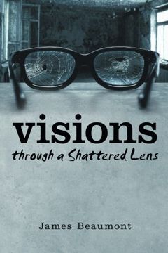 portada Visions Through a Shattered Lens (en Inglés)