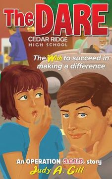 portada The Dare: The wish to succeed in making a difference (en Inglés)
