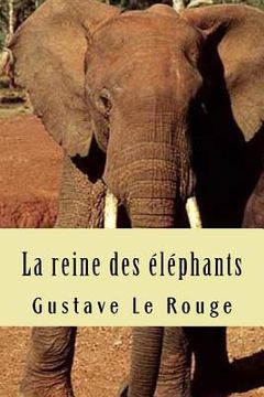 portada La reine des elephants (en Francés)