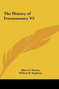 portada the history of freemasonry v3 (en Inglés)