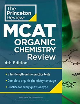 portada Princeton Review Mcat Organic Chemistry Review, 4th Edition: Complete Orgo Content Prep + Practice Tests (Graduate School Test Preparation) (en Inglés)