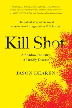 portada Kill Shot: A Shadow Industry, a Deadly Disease (en Inglés)