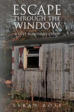 portada Escape Through the Window: A Cult Survivor's Story (en Inglés)