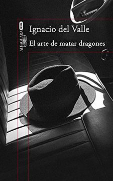 portada Arturo Andrade 1. El arte de matar dragones (in Spanish)