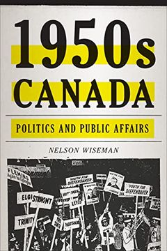 portada 1950s Canada: Politics and Public Affairs (in English)