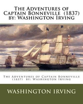 portada The Adventures of Captain Bonneville (1837) by: Washington Irving (in English)