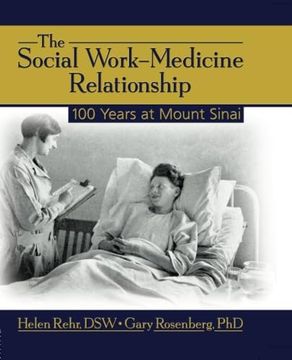 portada The Social Work-Medicine Relationship (Haworth Social Work in Health Care) (en Inglés)