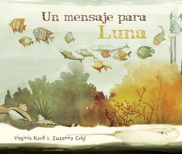 portada Un Mensaje Para Luna (Moon's Messenger) (Spanish Edition) (in Spanish)