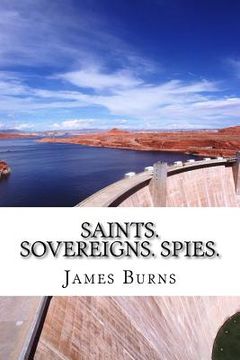 portada Saints.Sovereigns.Spies. (en Inglés)