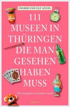 portada 111 Orte Museen in Thüringen, die man gesehen haben muss (en Alemán)