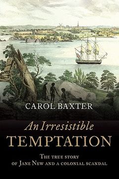 portada An Irresistible Temptation: The True Story of Jane New and a Colonial Scandal (in English)