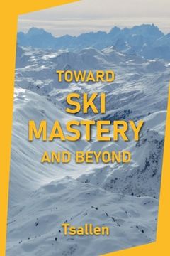 portada Toward Ski Mastery and Beyond (en Inglés)