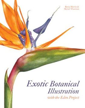 portada Exotic Botanical Illustration: With the Eden Project 