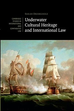 portada Underwater Cultural Heritage and International law (Cambridge Studies in International and Comparative Law) (en Inglés)