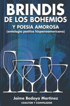 portada Brindis de los bohemios y poesía amorosa: Antología poética hispanoamericana